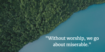 Christian Worship Quotes From Pastors, Authors, & Saints